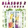 Blåsbus 2 valthorn - Blåsbus 2 valthorn (feat. Jan Utbult)